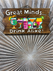 NEW Hand Crafted TIKI GREAT MINDS DRINK ALIKE Sign Tropical Island Bali Bar Sign