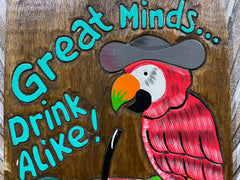 NEW Bali Hand Crafted Tiki Bar GREAT MINDS DRINK ALIKE Sign - Fun Bar Signs