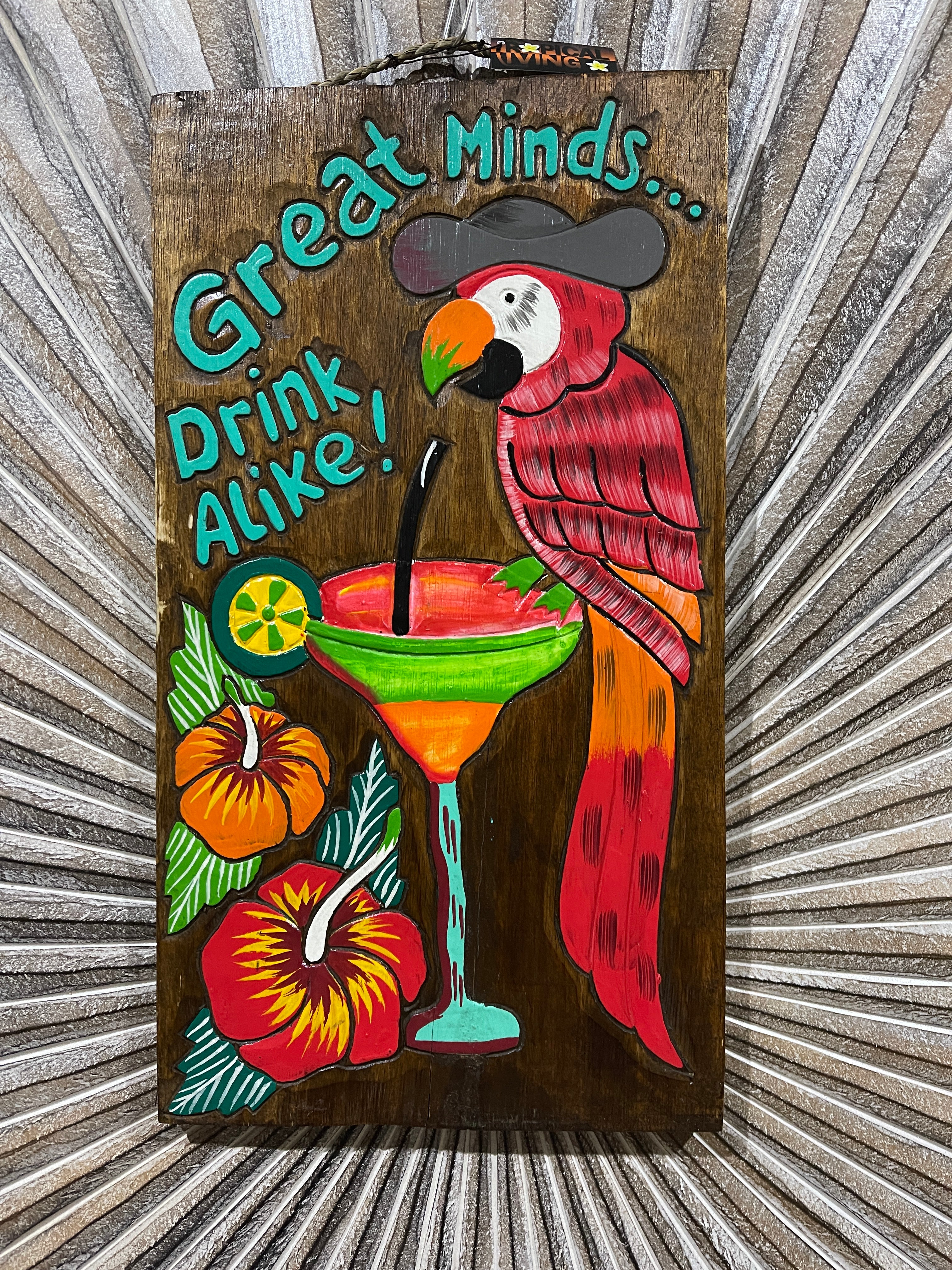 NEW Bali Hand Crafted Tiki Bar GREAT MINDS DRINK ALIKE Sign - Fun Bar Signs