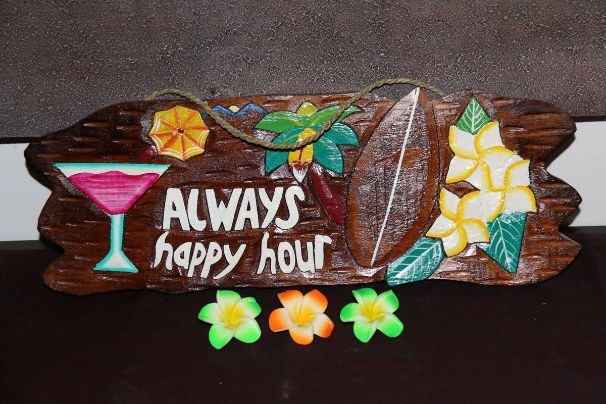 NEW Hand Crafted & Carved Tiki Bar ALWAYS HAPPY HOUR Sign - Bali Bar Sign