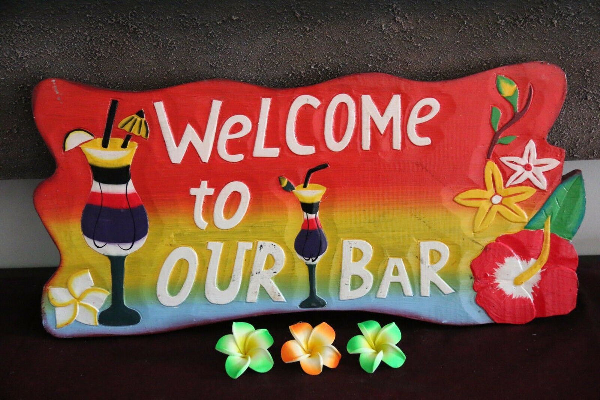 NEW Bali Hand Crafted Tiki Bar WELCOME TO OUR BAR Sign - 2 Colours available