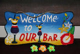 NEW Bali Hand Crafted Tiki Bar WELCOME TO OUR BAR Sign - 2 Colours available