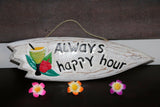 NEW Hand Crafted & Carved Tiki Bar ALWAYS HAPPY HOUR Sign - Bali Bar Sign