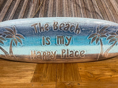 NEW Balinese Timber Surfboard THE BEACH IS MY HAPPY PLACE Sign - Bali Beach Sign